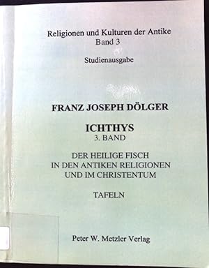 Seller image for Der Heilige Fisch in den antiken Religionen und im Christentum; Tafeln; IXOYC; Band 3; for sale by books4less (Versandantiquariat Petra Gros GmbH & Co. KG)