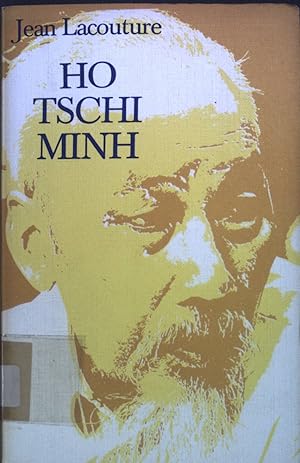 Image du vendeur pour Ho Tschi Minh. mis en vente par books4less (Versandantiquariat Petra Gros GmbH & Co. KG)