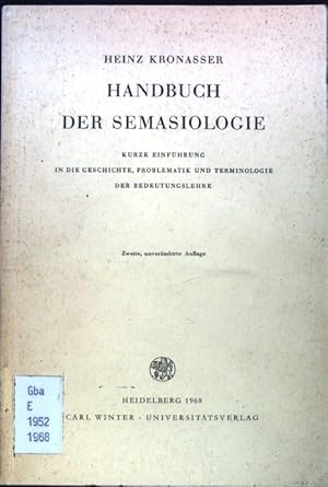 Imagen del vendedor de Handbuch der Semasiologie. Kurze Einfhrung in die Geschichte, Problematik und Terminologie der Bedeutungslehre; Bibliothek der allgemeinen Sprachwissenschaft; 1. Reihe; Handbcher; a la venta por books4less (Versandantiquariat Petra Gros GmbH & Co. KG)