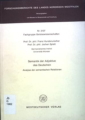 Imagen del vendedor de Semantik der Adjektive des Deutschen : Analyse der semantischen Relationen. Fachgruppe Geisteswissenschaften ; 3137 a la venta por books4less (Versandantiquariat Petra Gros GmbH & Co. KG)