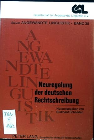 Bild des Verkufers fr Neuregelung der deutschen Rechtschreibung : Beitrge zu ihrer Geschichte, Diskussion und Umsetzung. Forum angewandte Linguistik ; Bd. 35; zum Verkauf von books4less (Versandantiquariat Petra Gros GmbH & Co. KG)