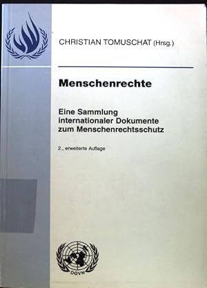 Bild des Verkufers fr Menschenrechte : eine Sammlung internationaler Dokumente zum Menschenrechtsschutz ; [eine Verffentlichung der Deutschen Gesellschaft fr die Vereinten Nationen (DGVN)]. DGVN-Texte ; 42; zum Verkauf von books4less (Versandantiquariat Petra Gros GmbH & Co. KG)