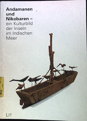 Immagine del venditore per Andamanen und Nikobaren - ein Kulturbild der Inseln im Indischen Meer; venduto da books4less (Versandantiquariat Petra Gros GmbH & Co. KG)