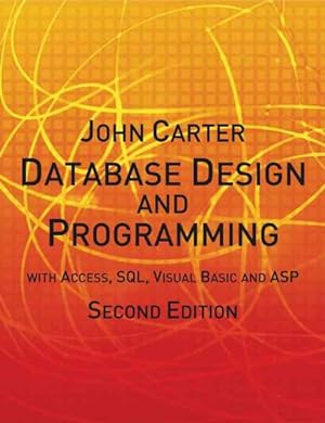 Seller image for Database Design and Programming With Access, SQL, Visual Basic and Asp for sale by GreatBookPrices