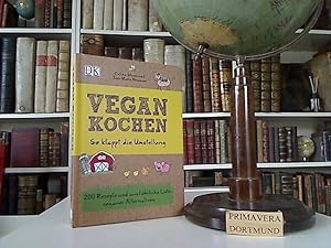 Vegan kochen. So klappt die Umstellung. 200 Rezepte und ausführliche Liste veganer Alternativen. ...