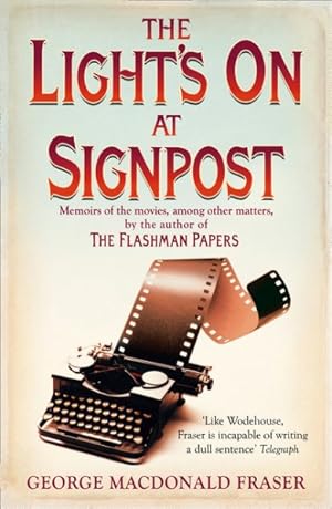 Seller image for Light's on at Signpost : Memoirs of the Movies, Among Other Matters for sale by GreatBookPrices