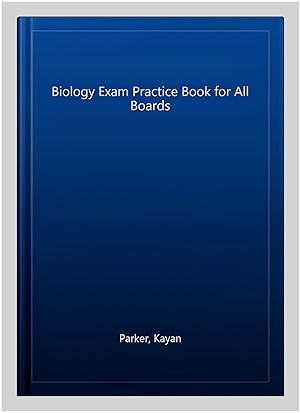 Seller image for Biology Exam Practice Book for All Boards for sale by GreatBookPrices