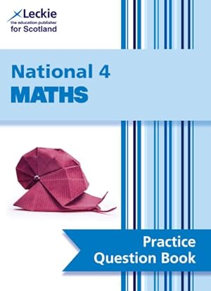 Seller image for National 4 Maths : Practise and Learn Cfe Topics for sale by GreatBookPrices