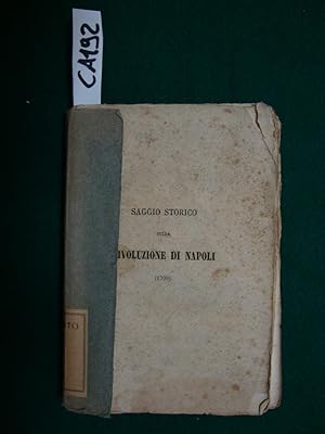 Saggio storico sulla rivoluzione di Napoli (1799) di Vincenzo Coco e sulla vita dell'autore per M...