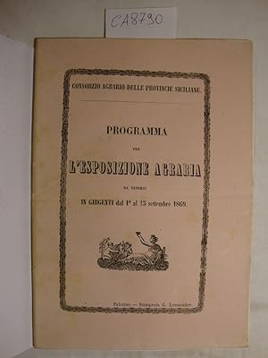 Consorzio Agrario delle Provincie Siciliane - Programma per l'Esposizione Agraria da tenersi in G...