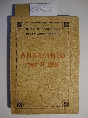 Istituto Nazionale delle Assicurazioni - Annuario per il 1924