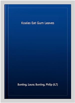 Seller image for Koalas Eat Gum Leaves for sale by GreatBookPrices