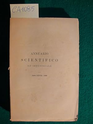 Annuario Scientifico ed Industriale - Grispigni F. - Trevellini L. - Treves E. (fondato da) - Sec...