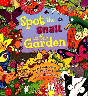 Seller image for Spot the Snail in the Garden for sale by GreatBookPrices