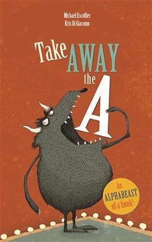 Imagen del vendedor de Take Away the a a la venta por GreatBookPrices