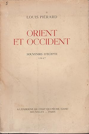 Seller image for ORIENT ET OCCIDENT SOUVENIRS D'EGYPTE 1947 for sale by Librairie l'Aspidistra