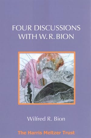 Seller image for Four Discussions With W. R. Bion for sale by GreatBookPrices