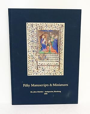 Fifty Manuscripts and Miniatures. Verkaufskatalog 6. Catalogue 6 . Antiquarian book sale catalogue.
