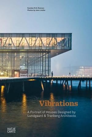 Image du vendeur pour Vibrations : A Portrait of Houses Designed by Lundgaard & Tranberg Architects mis en vente par GreatBookPrices