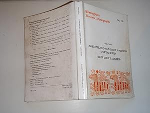 Zoshchenko and the ILF-Petrov Partnership: How They Laughed Birmingham Slavonic Monographs No 35