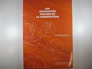 Bild des Verkufers fr LOS CUADRANTES SOLARES EN LA ARQUITECTURA. zum Verkauf von Costa LLibreter