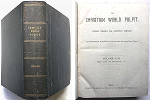 Christian World Pulpit, Sunday Reading for Christian Families; Vols. 42-3 1892-3; 3 Vols Bound Up...