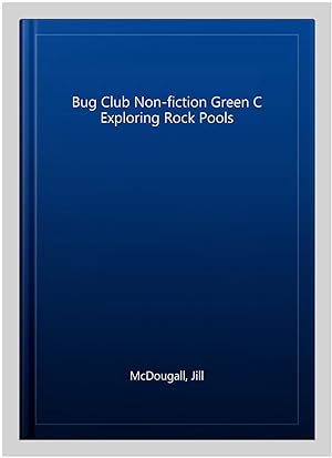 Seller image for Bug Club Non-fiction Green C Exploring Rock Pools for sale by GreatBookPrices