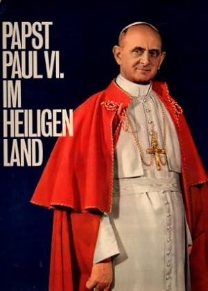 Bild des Verkufers fr Papst Paul VI. im Heiligen Land zum Verkauf von Auf Buchfhlung