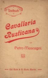 Imagen del vendedor de Cavalleria rusticana (Sizilianische Bauernehre) : Oper in 1 Aufz. ; [Textbuch] a la venta por Auf Buchfhlung