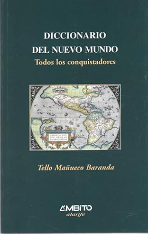 Seller image for Diccionario del nuevo mundo. Todos los conquistadores for sale by Librera Cajn Desastre