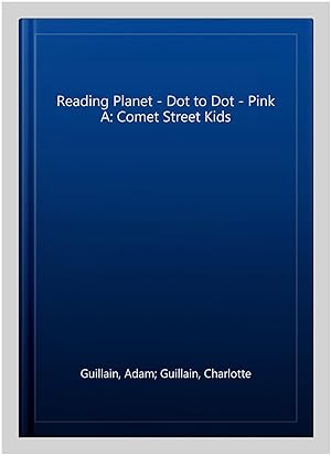 Seller image for Reading Planet - Dot to Dot - Pink A: Comet Street Kids for sale by GreatBookPrices