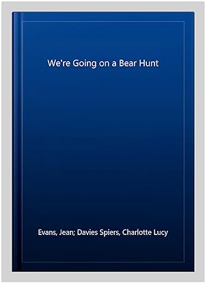 Seller image for We're Going on a Bear Hunt for sale by GreatBookPrices