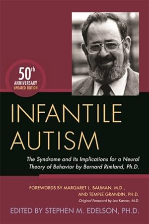 Immagine del venditore per Infantile Autism : The Syndrome and Its Implications for a Neural Theory of Behavior by Bernard Rimland, Ph.D. venduto da GreatBookPrices