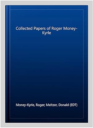 Imagen del vendedor de Collected Papers of Roger Money-Kyrle a la venta por GreatBookPrices
