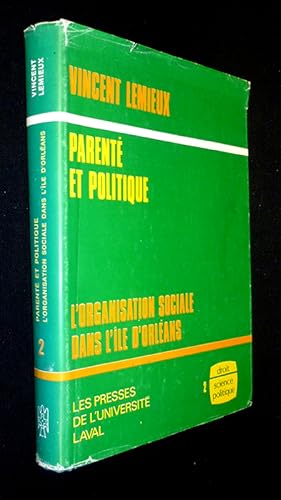 Image du vendeur pour Parent et politique : L'organisation sociale dans l'le d'Orlans mis en vente par Abraxas-libris
