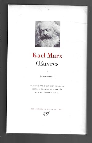 Marx: OEuvres Tome I ; Economie [Bibliotheque de la Pleiade] (Bibliothèque de la Pléiade, 164) (F...