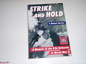 Seller image for Strike and Hold: A Memoir of the 82nd Airborne in World War II for sale by Westgate Bookshop