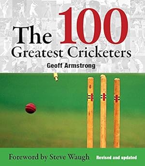 Seller image for 100 Greatest Cricketers for sale by WeBuyBooks