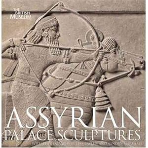 Bild des Verkufers fr Assyrian Palace Sculptures zum Verkauf von GreatBookPrices