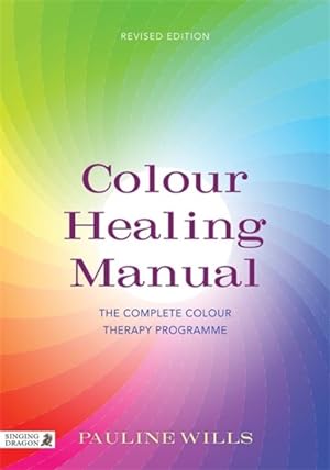 Seller image for Color Healing Manual : The Complete Color Therapy Programme for sale by GreatBookPrices