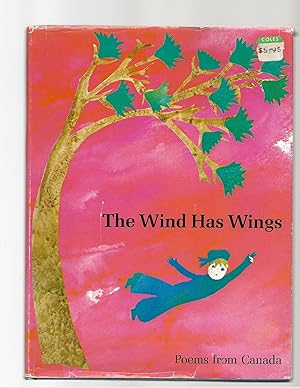 Image du vendeur pour The Wind Has Wings: Poems from Canada mis en vente par AcornBooksNH