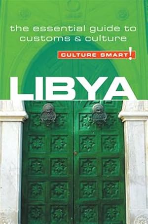 Immagine del venditore per Culture Smart! Libya : A Quick Guide to Customs & Etiquette venduto da GreatBookPrices