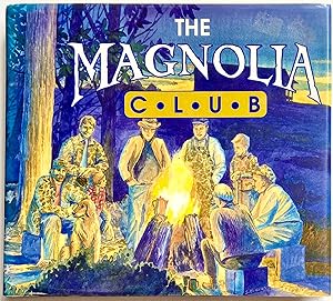Seller image for The Magnolia Club: An Anthology of Tales from the Campfires for sale by Heritage Books