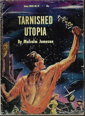 Image du vendeur pour TARNISHED UTOPIA: Galaxy Novel No. 27 mis en vente par Books from the Crypt