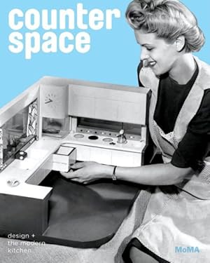 Seller image for Counter Space : Design and the Modern Kitchen for sale by GreatBookPrices