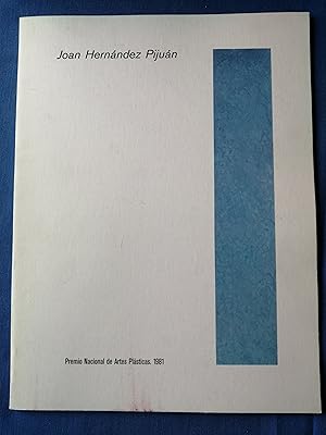 Image du vendeur pour Joan Hernndez Pijun : Premio Nacional de Artes Plsticas 1981 mis en vente par Perolibros S.L.