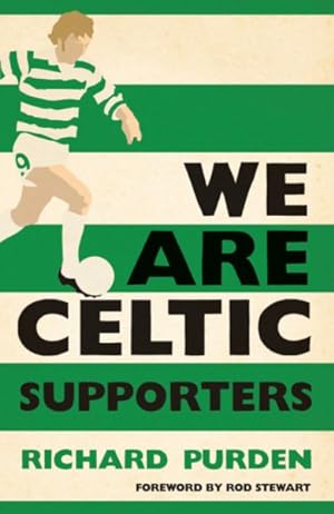 Imagen del vendedor de We Are Celtic Supporters a la venta por GreatBookPrices