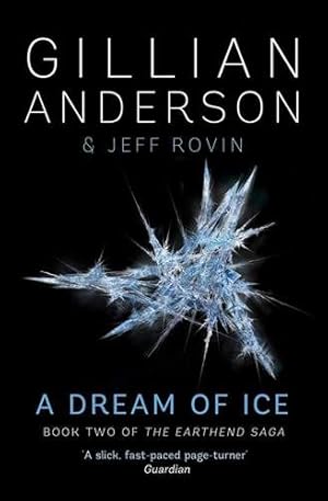 Image du vendeur pour Dream of Ice : Book 2 of the Earthend Saga mis en vente par GreatBookPrices