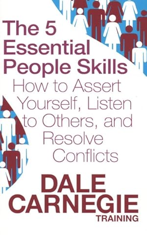 Immagine del venditore per 5 Essential People Skills : How to Assert Yourself, Listen to Others, and Resolve Conflicts venduto da GreatBookPrices