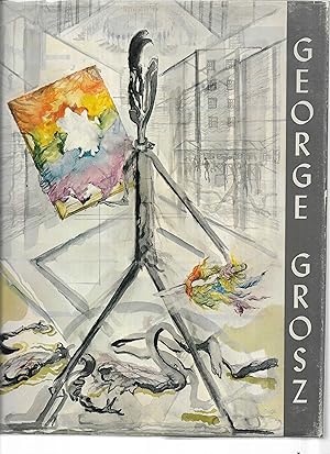 GEORGE GROSZ. With An Essay By The Artist. Introduction By Ruth Berenson & Norbert Muhlen. Edited...